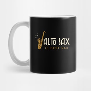 Alto Sax is Best Sax Mug